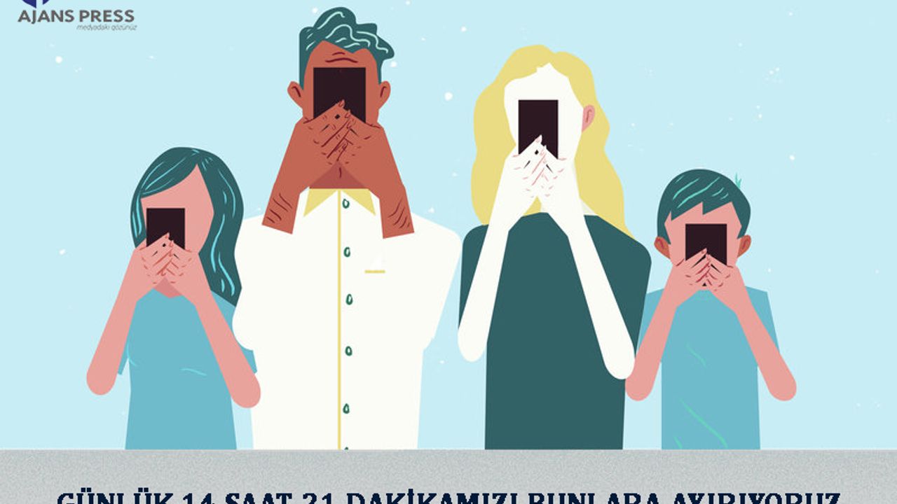 Günlük 14 Saat 21 Dakikamızı Bunlara Ayırıyoruz