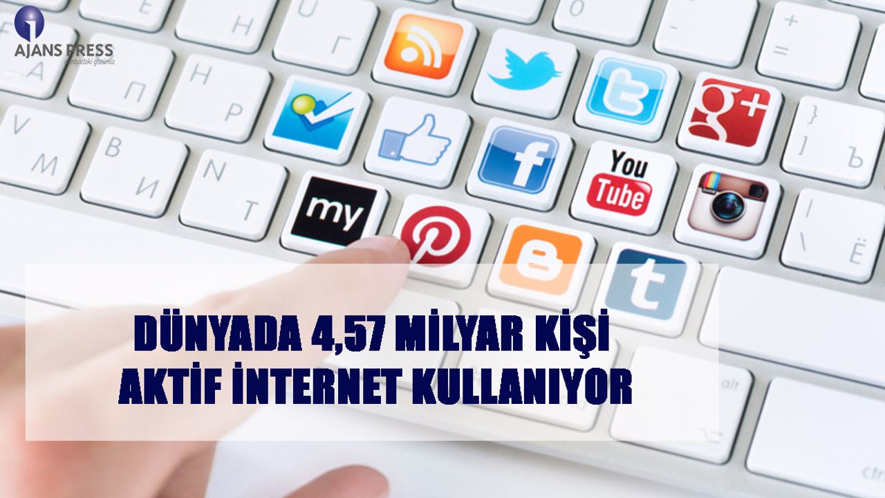 Dünyada 4,57 milyar kişi aktif internet kullanıyor