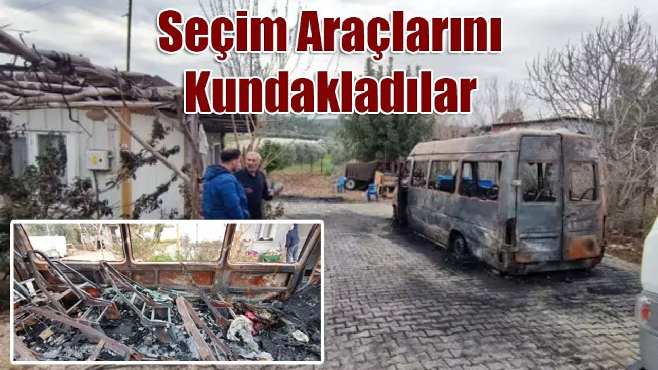 Seçim Minibüslerini Kundakladılar