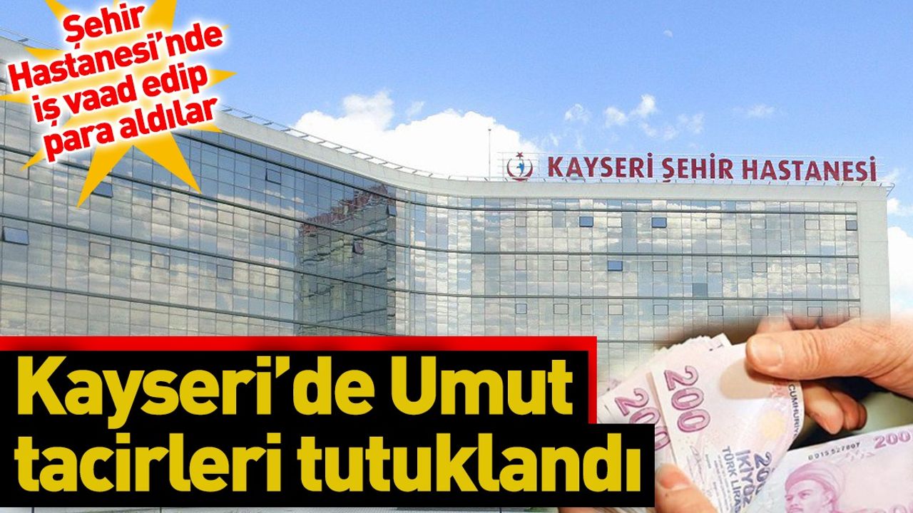 Kayseri’de İş Vaadiyle Para Alan Dolandırıcılar Tutuklandı!