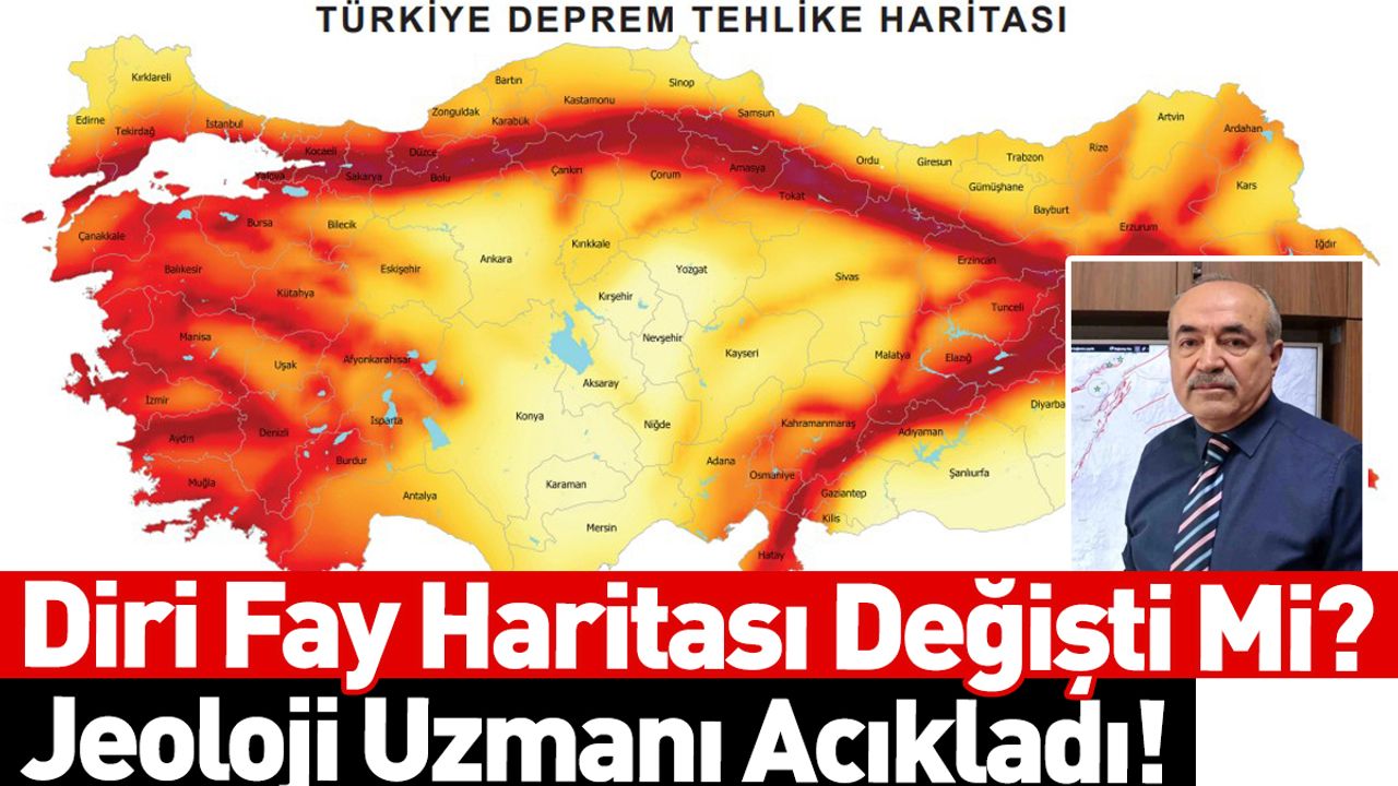 Türkiye'de Diri Fay Haritası Değişti Mi? Uzmanı Açıkladı!