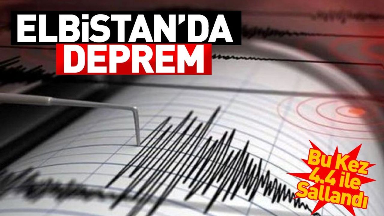 Kahramanmaraş’ta Korkutan Deprem