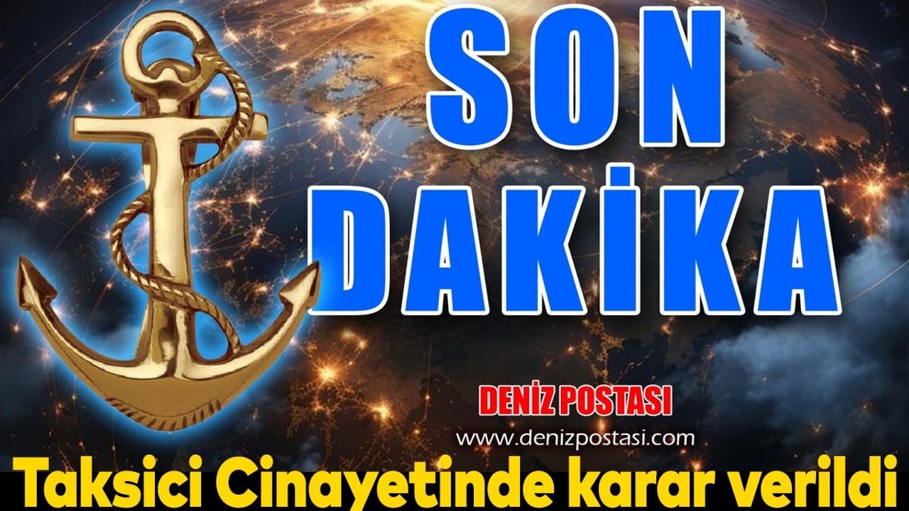 Taksici Cinayetinde Müebbet Hapis Cezası Verildi