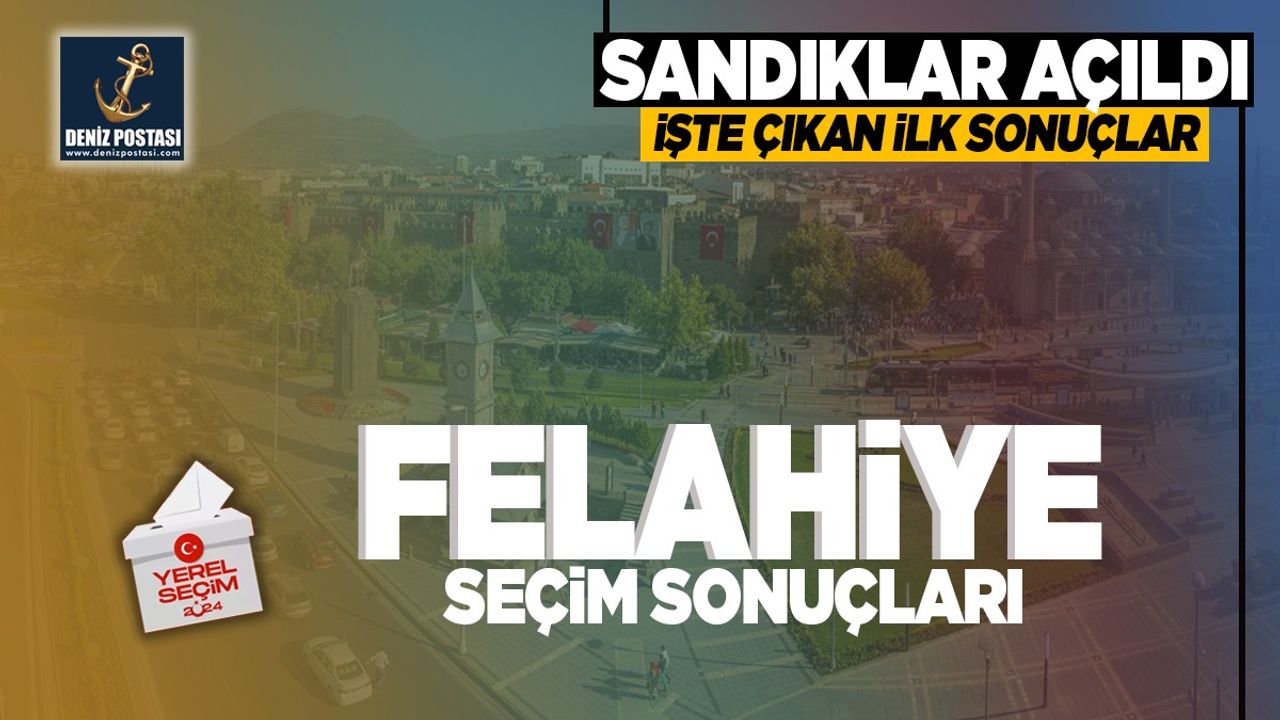 Felahiye'de Sandıkların Yüzde 18'i Açıldı! İşte İlk Sonuçlar