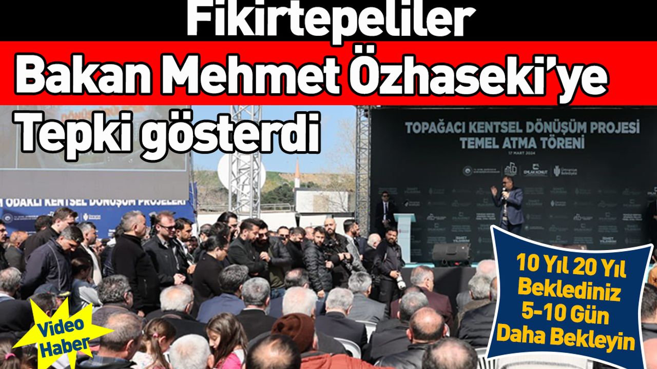 Kentsel Dönüşüm Mağdurlarından Bakan Özhaseki'ye Tepki