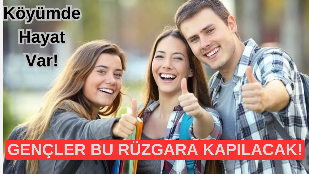 Gençler  Bu Rüzgâra Kapılacak! Köyümde Hayat Var!