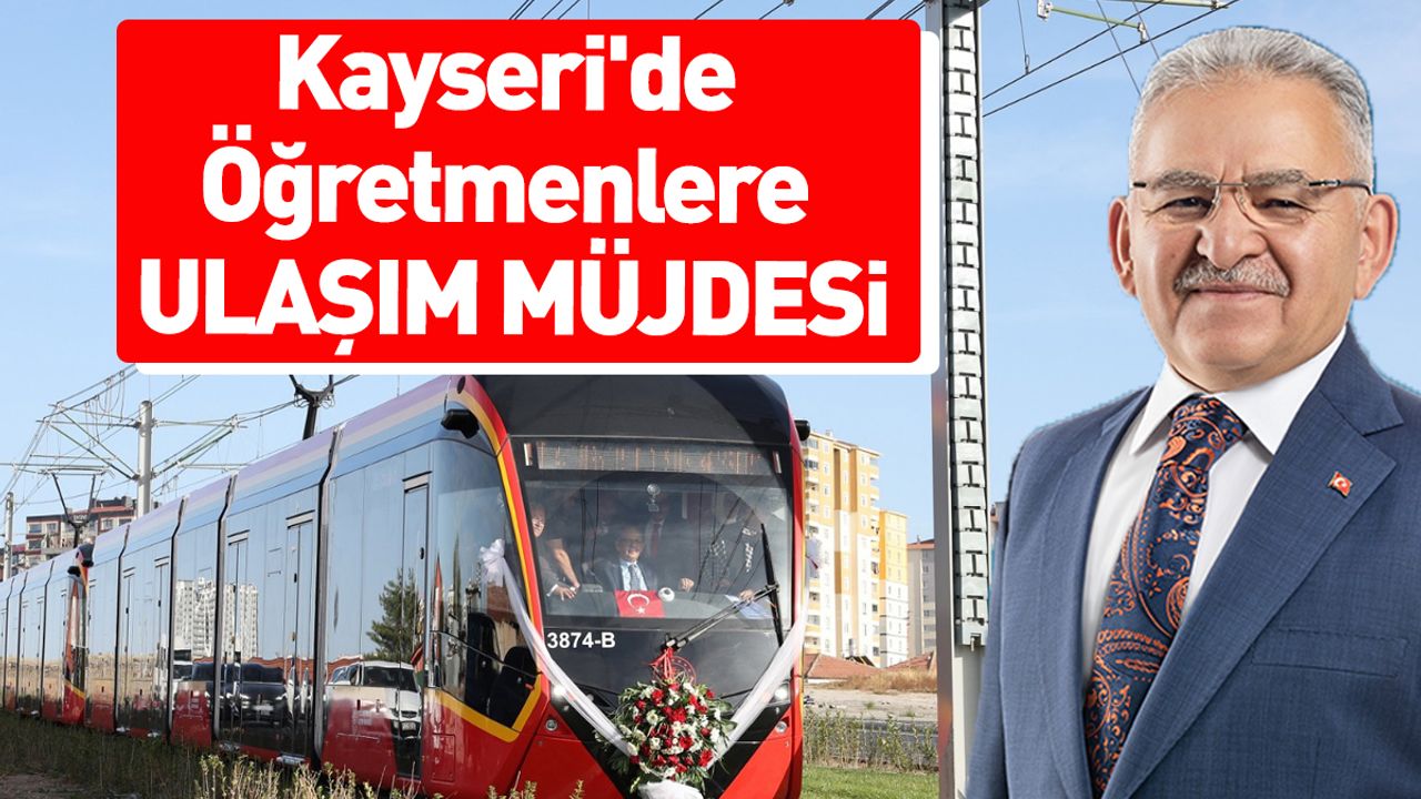Kayseri'de Öğretmenlere Ulaşım Müjdesi