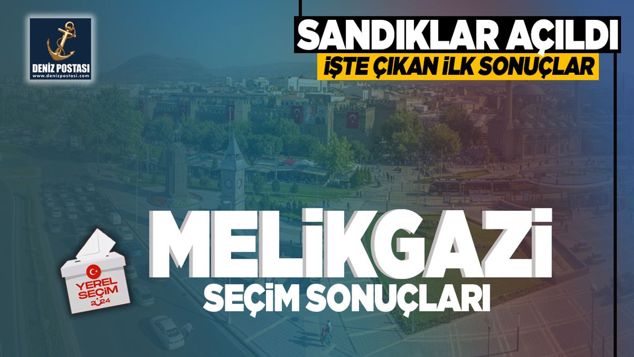 Melikgazi'de Sandıklar Açılıyor! İşte İlk Sonuçlar!