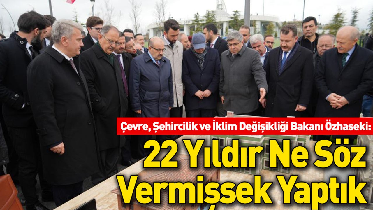 Özhaseki: Belediyecilikte Ne Söz Verdiysek Yaptık