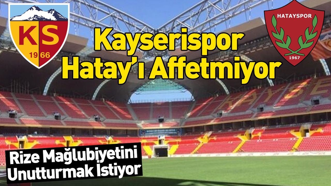 Kayserispor, Hatayspor Maçına Kenetlendi