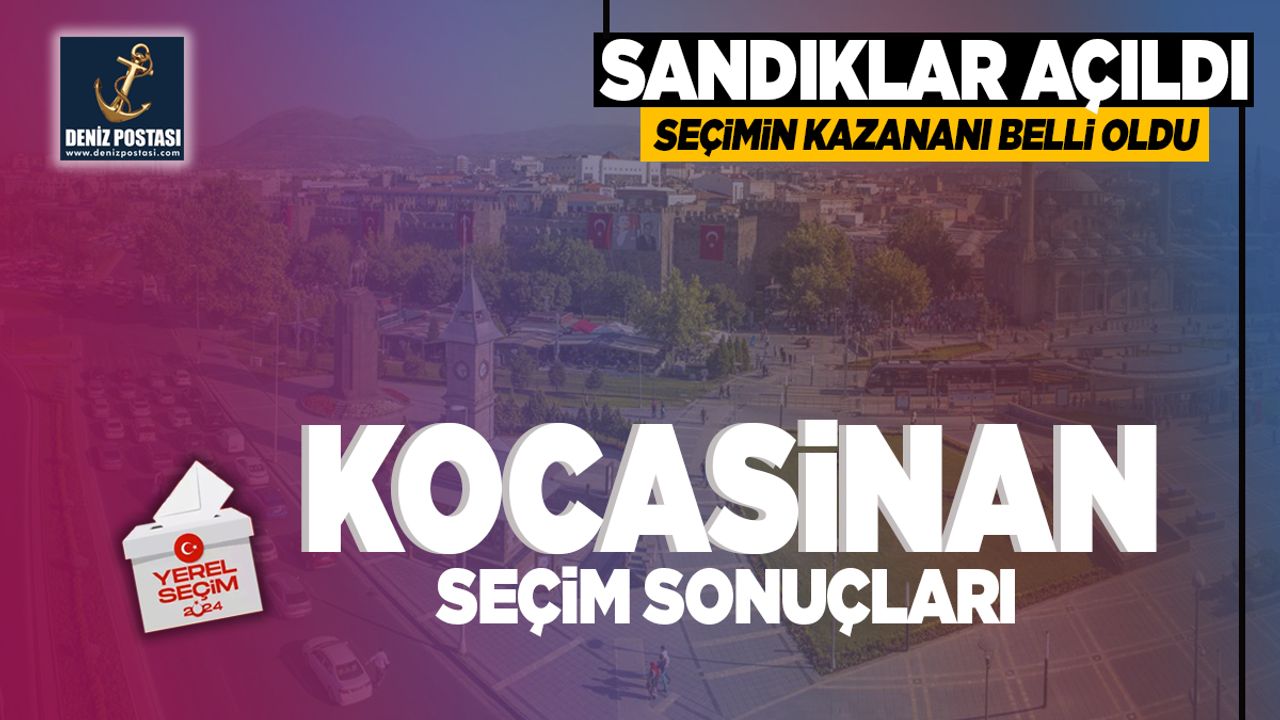 31 Mart 2024 Kocasinan Belediyesi Seçim Sonuçları