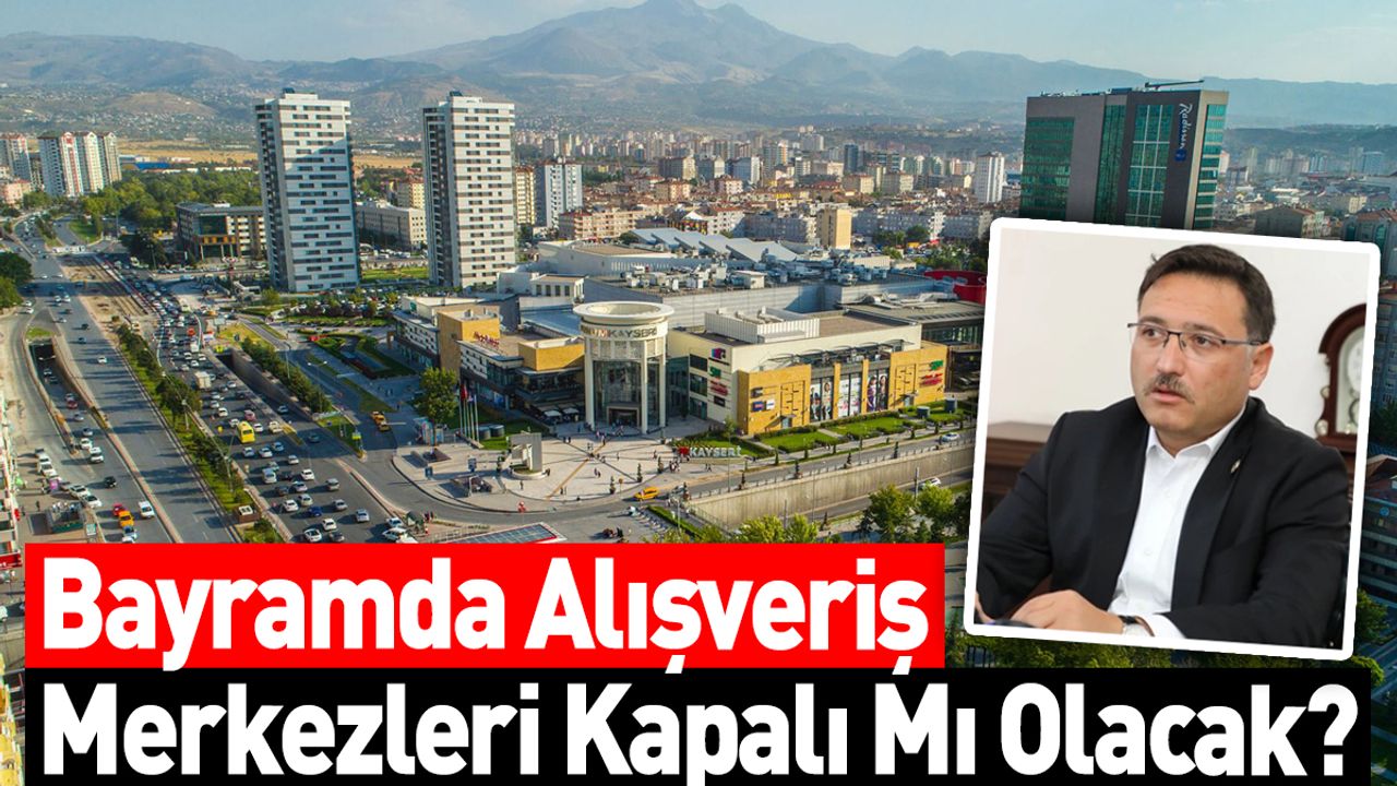 Alışveriş Merkezleri Bayram’da Kapalı Mı Olacak!