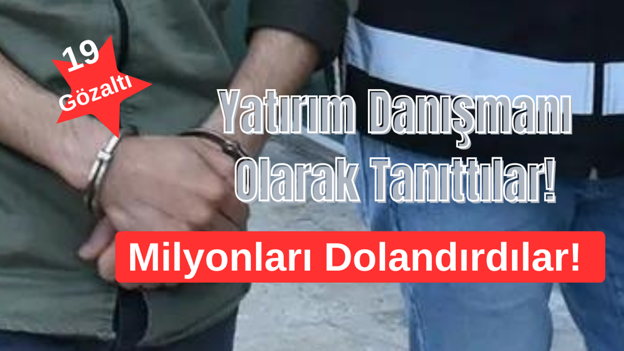 Yatırım Danışmanı Olarak Tanıttılar! Milyonları Dolandırdılar!
