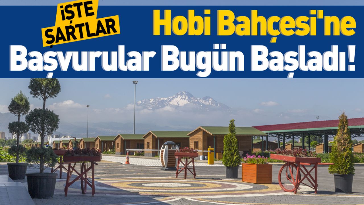 Hobi Bahçesi'ne Başvurular Başladı! İşte Şartlar
