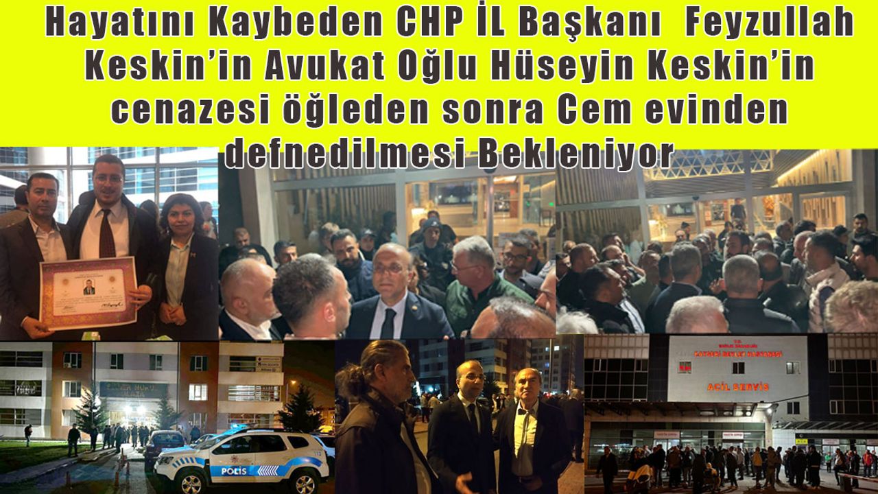 Hüseyin Keskin’in cenazesi Bugün Cem evinden kaldırılması Bekleniyor
