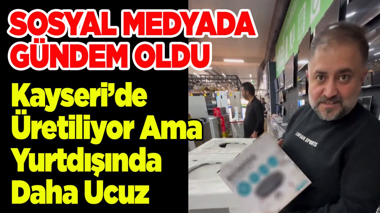 Kayseri Firmasının Ürünleri Hakkında Şok Eden İddia