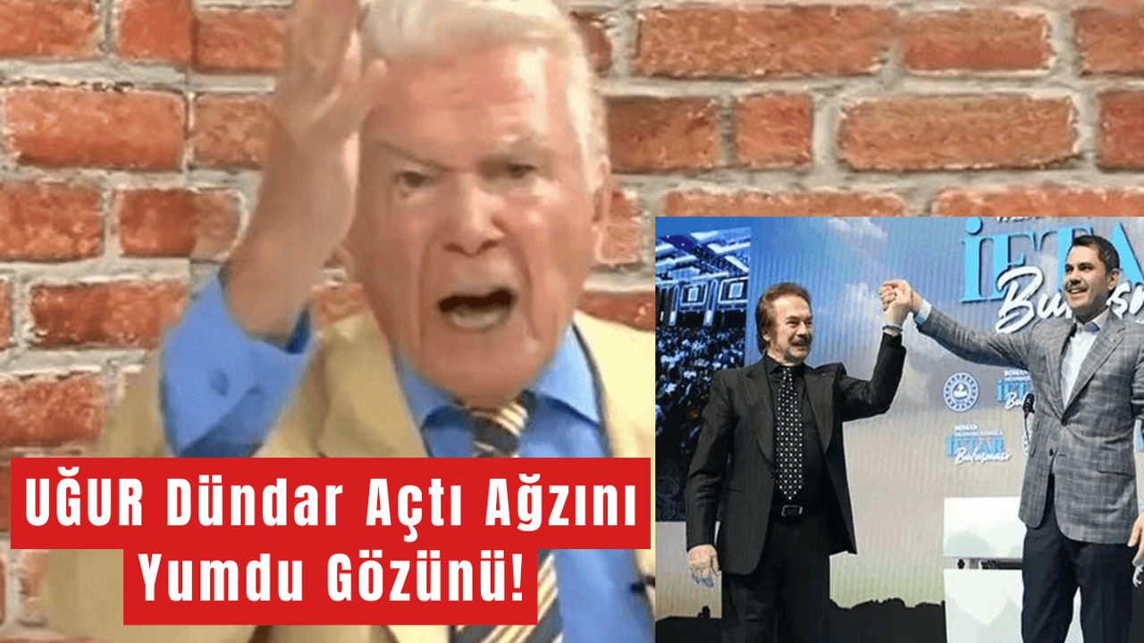 Uğur Dündar Açtı Ağzını Yumdu Gözünü! Kula Kulluk Edene...