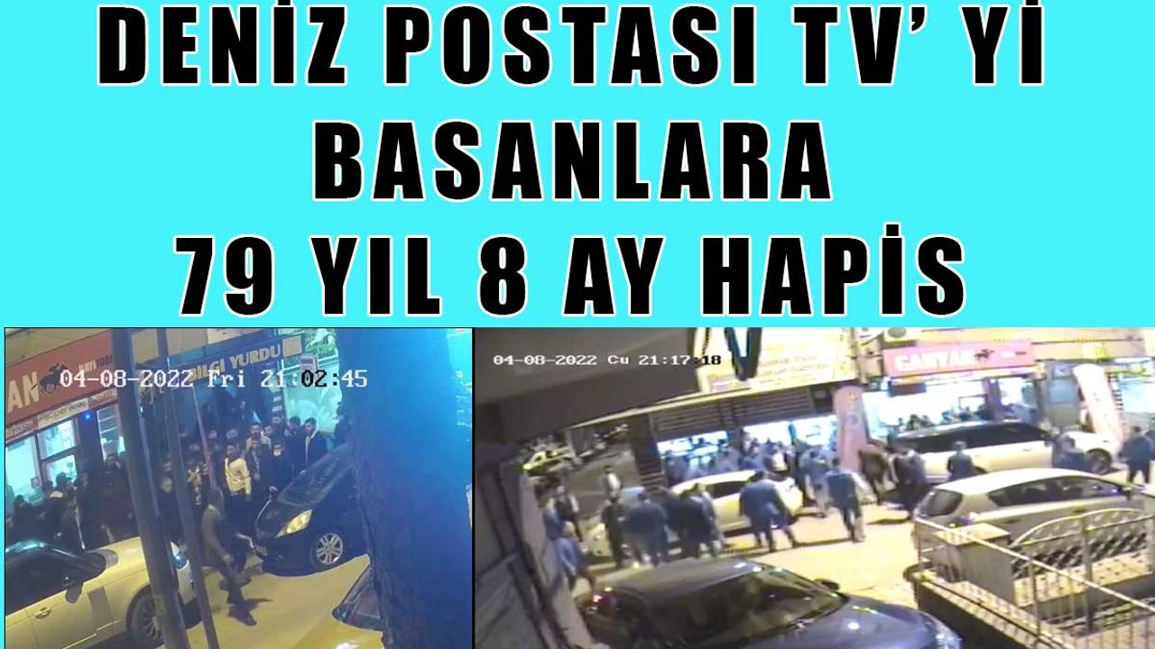 Kayseri’de TV Kanalını Basıp, İş İnsanını Darp Eden 7 kişiye Toplamda 79 yıl 8 ay Hapis Cezası verildi.