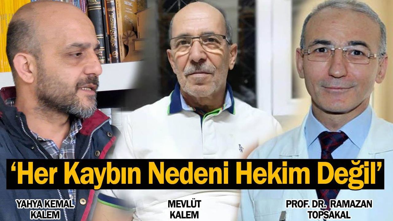 O Doktordan Açıklama Geldi; ‘Her Kaybın Nedeni Hekim Değil’