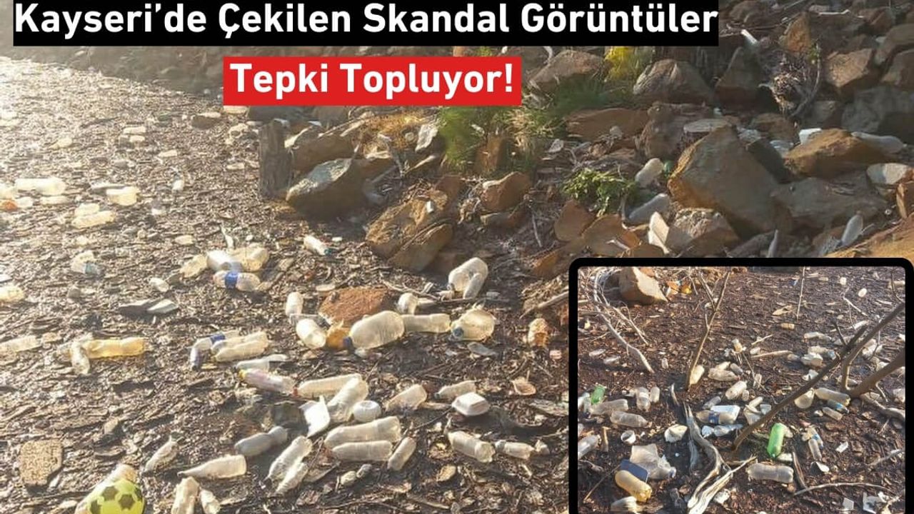 Kayseri’nin Turizm Cennetinde Çekilen Skandal Görüntüler Tepki Topluyor!