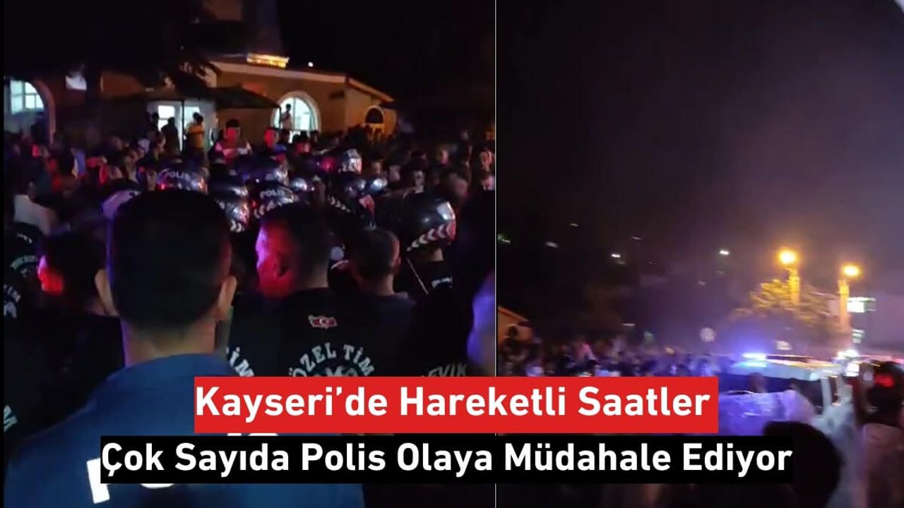 Kayseri’de Taciz İddiası Sonrası Halk Sokağa Döküldü!