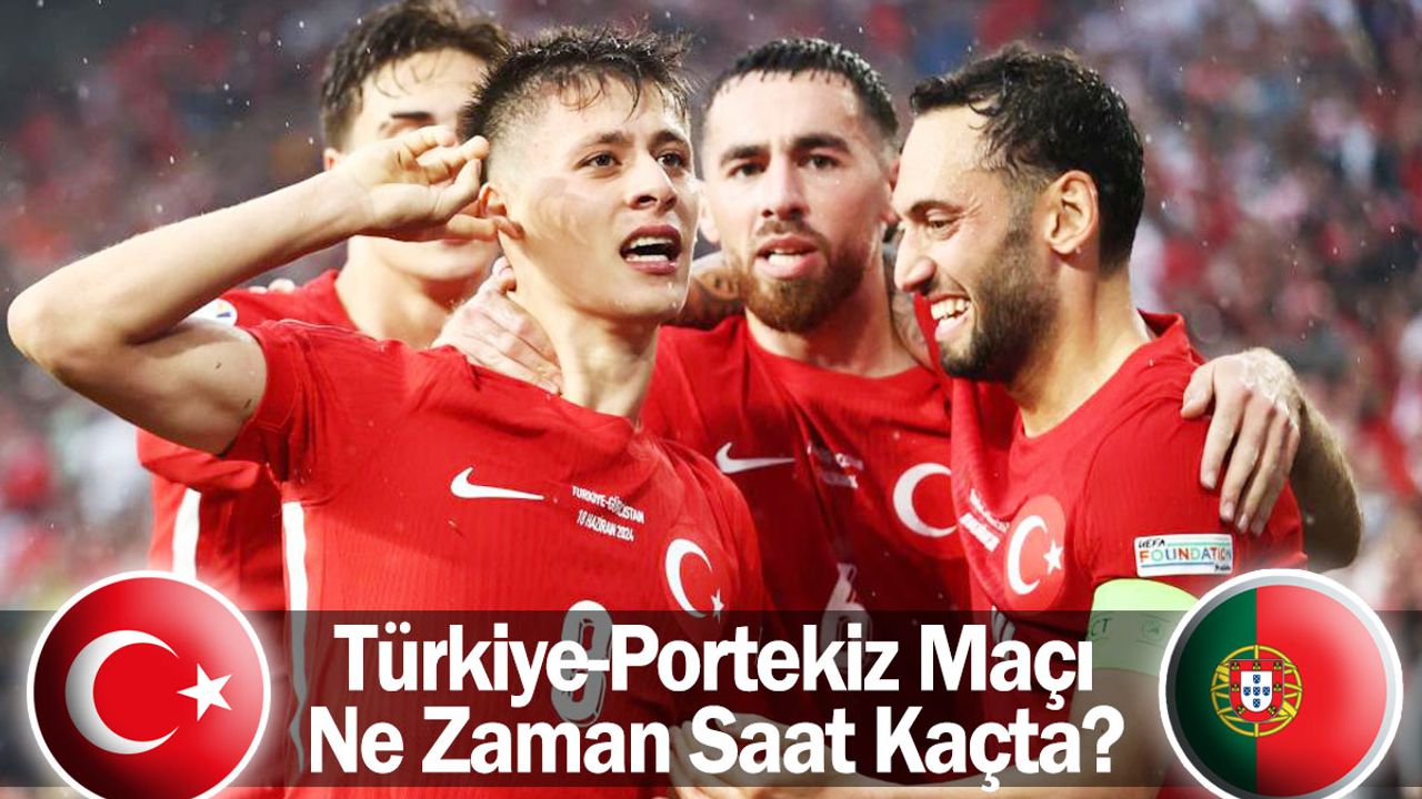 Türkiye-Portekiz Maçı Ne Zaman, Saat Kaçta ve Hangi Kanalda?