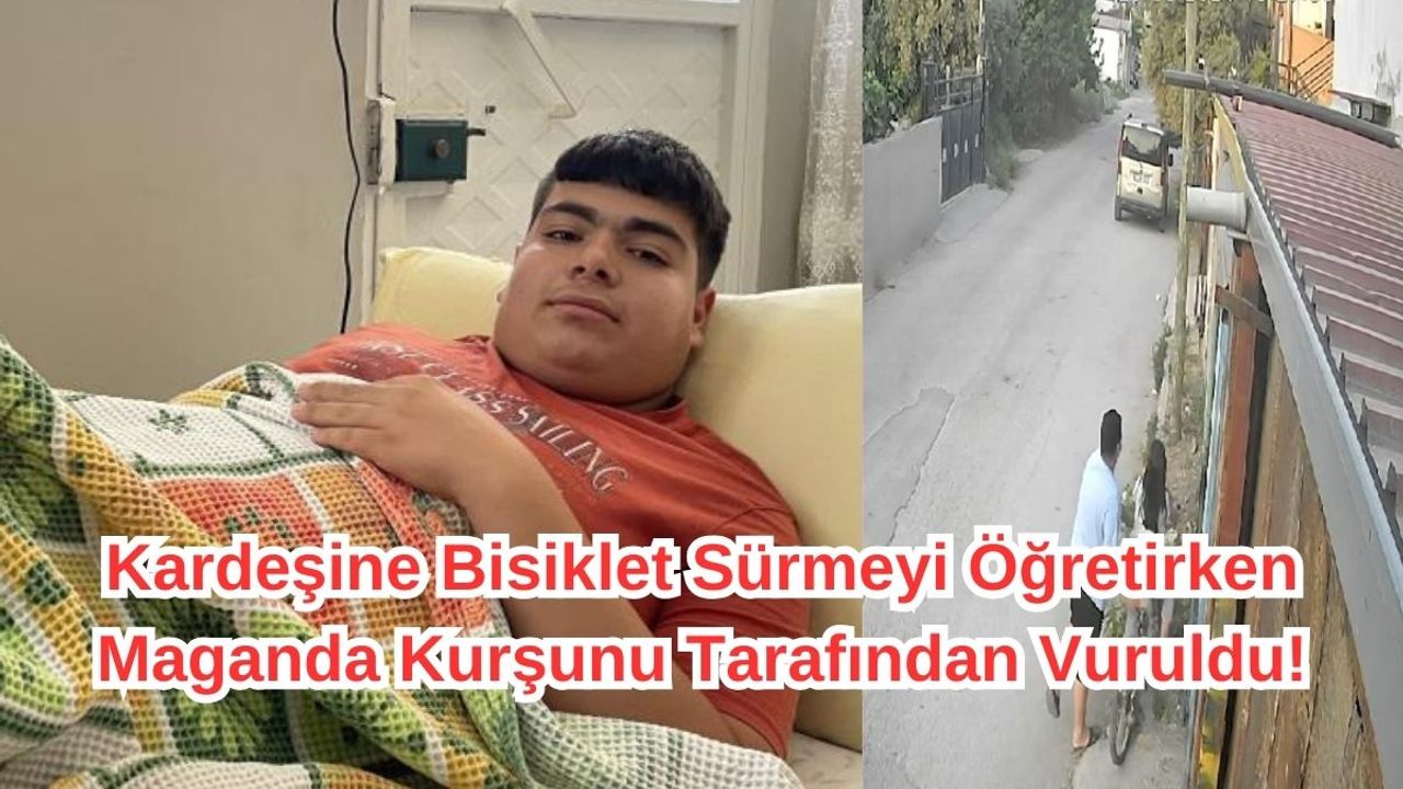 Kardeşine Bisiklet Sürmeyi Öğretmek İstedi Maganda Kurşunu İle Vuruldu!