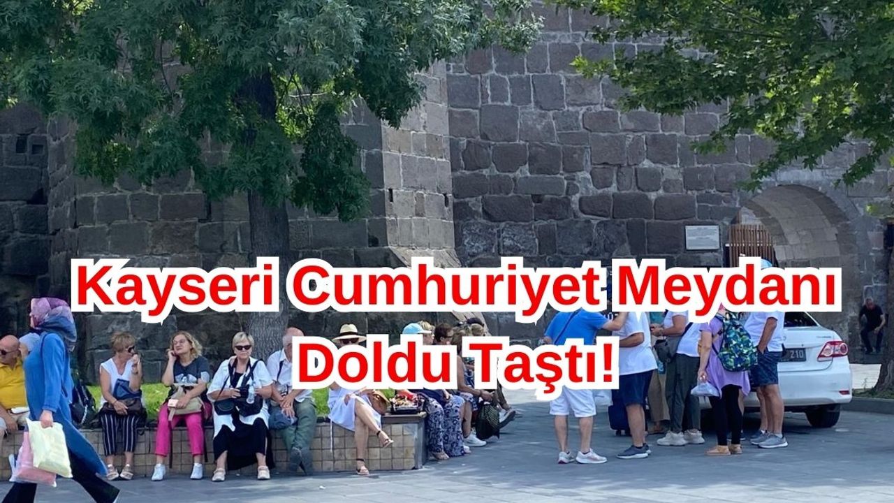 Kayseri Cumhuriyet Meydanındaki Kalabalık Merak Uyandırdı!