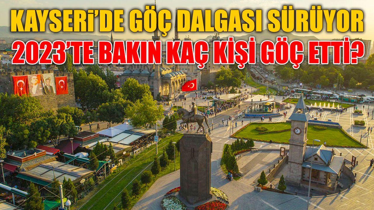 Kayseri'de Göç Dalgası Sürüyor! Tam 8 Bin Kişi Gitti...