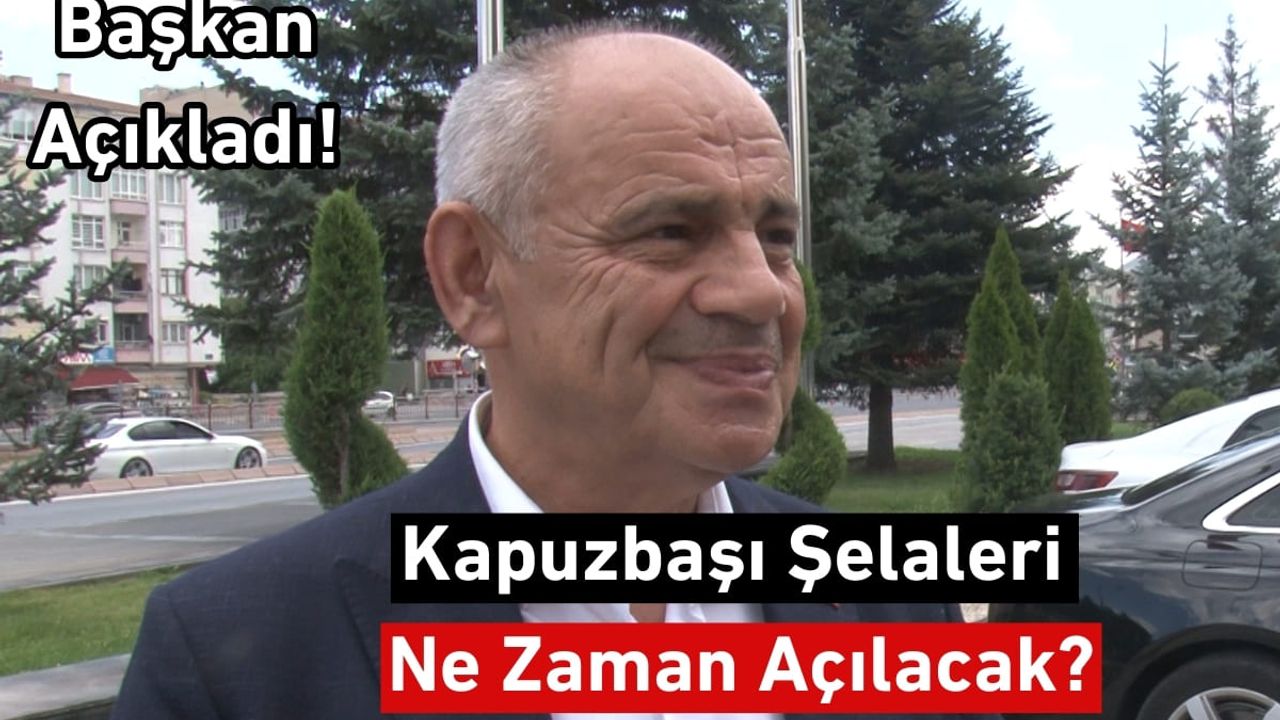 Kayseri’nin Doğal Cenneti İçin Tarih Verildi! Ne Zaman Açılacak!