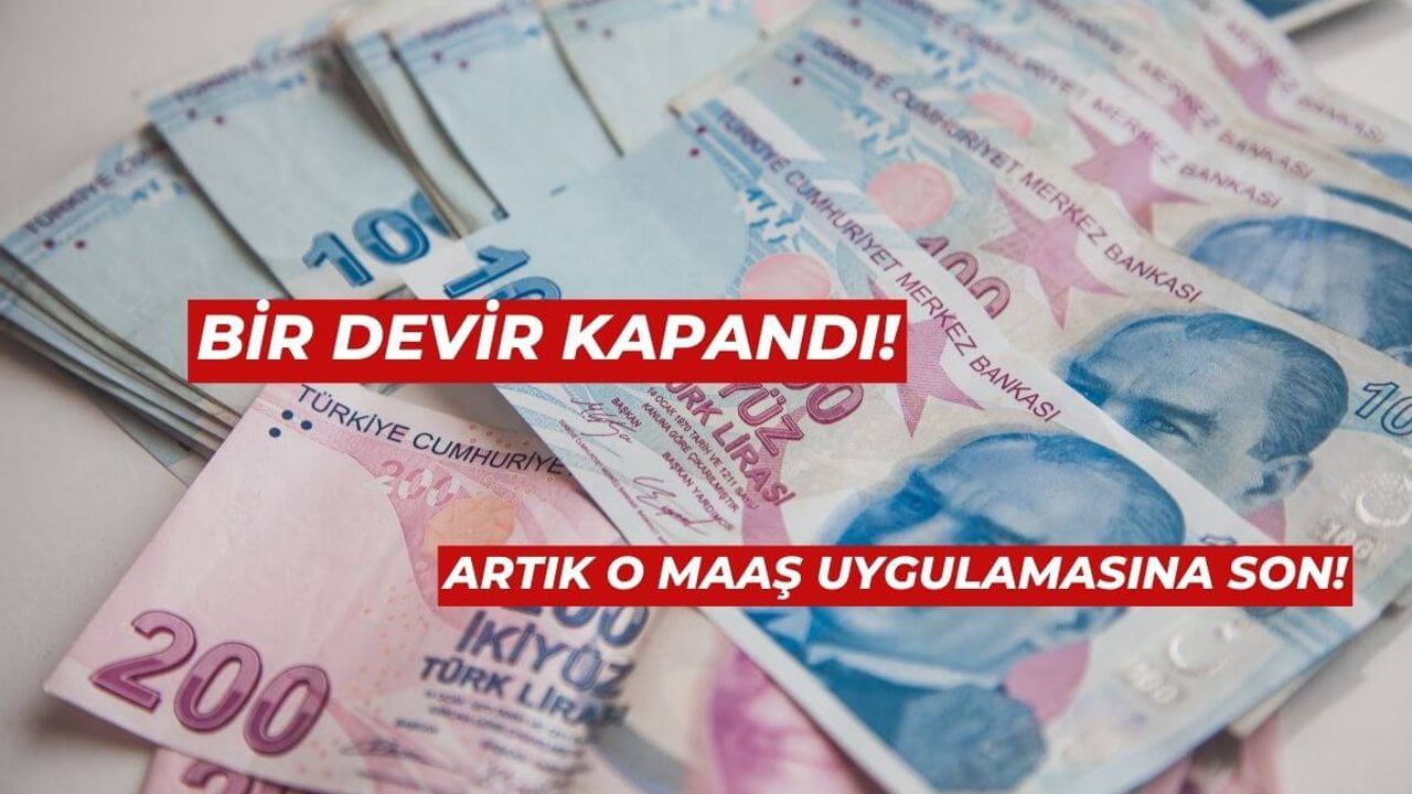 Kamuda Tasarruf'ta Bir Devir Kapandı! O Maaş Uygulamasına Artık Son!