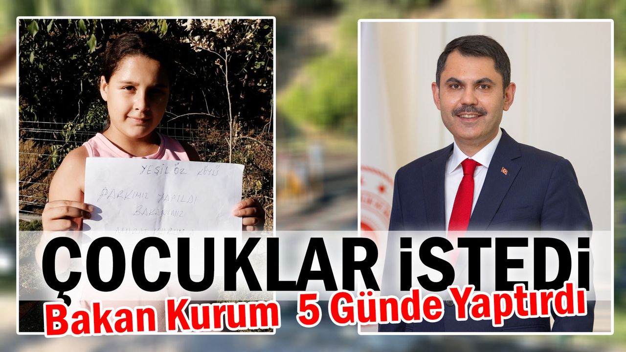 Çocuklar Eylem Yaptı! Bakan Kurum 5 Gün İçinde Yaptı