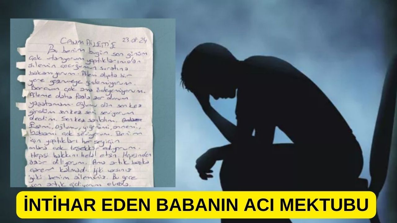 Yürek Dağlayan İntihar Mektubu! Ekonomik Zorluklar Bir Canı Daha Aldı!