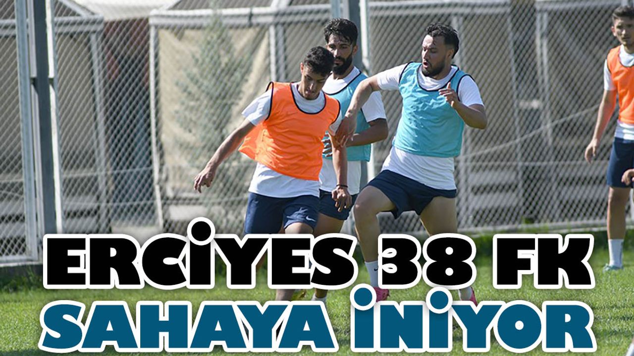Kayseri Erciyes 38 FK Sahaya İniyor!