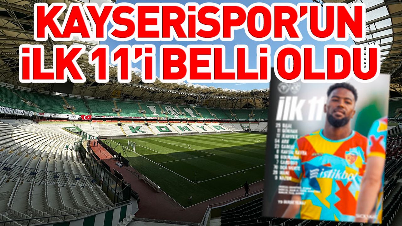 Kayserispor’un İlk 11’i Belli Oldu