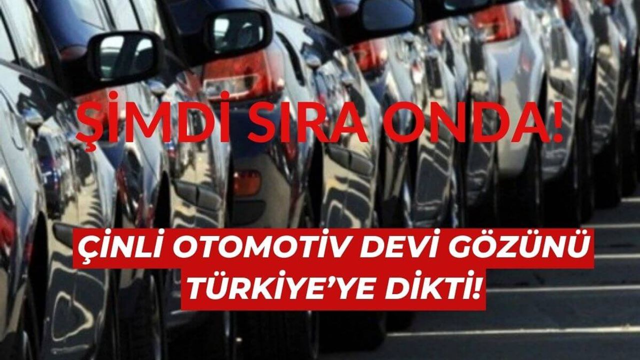 BYD’den Sonra Sıra Onda! Ünlü Otomotiv Devi Türkiye’ye Rotayı Çevirdi!