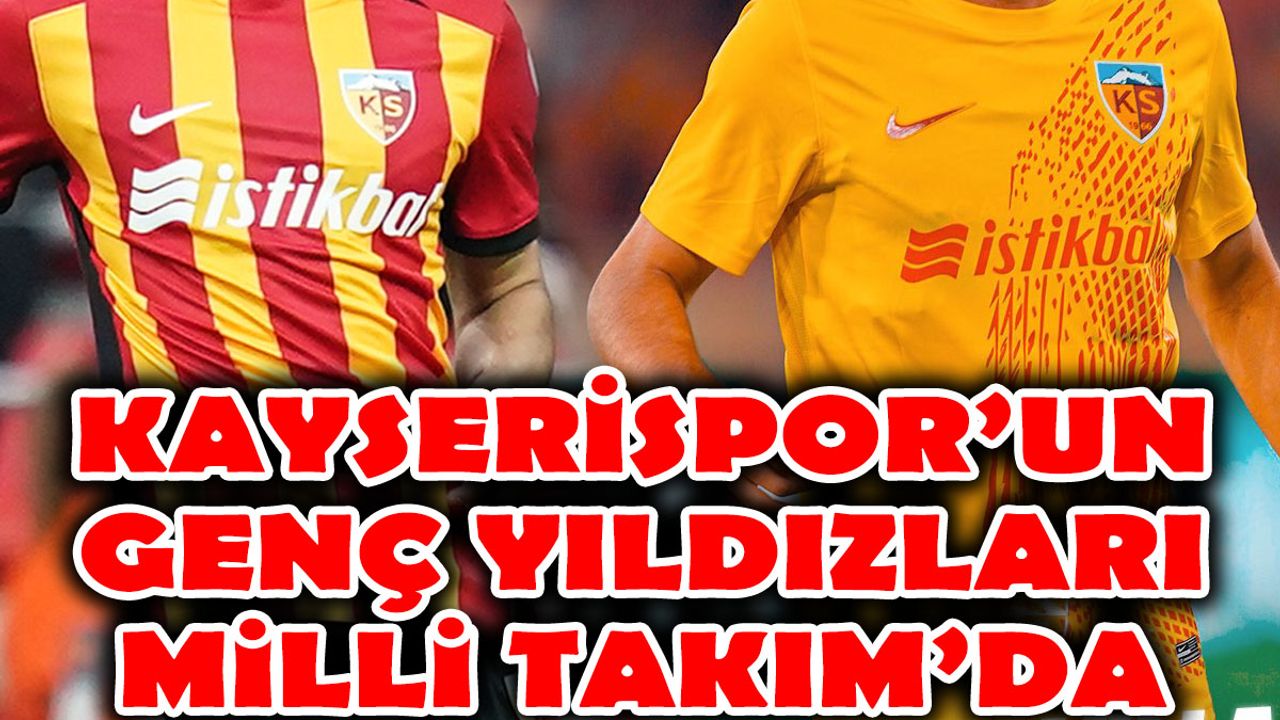 Kayserispor’un Genç Yıldızları Milli Takım’a Davet Edildi!