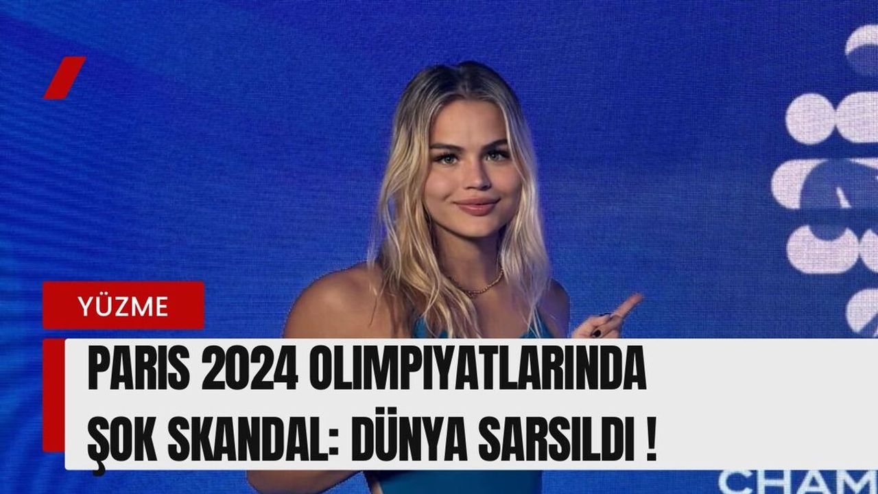 Paris 2024 Olimpiyatları'nda Şok Skandal: Dünya Sarsıldı!