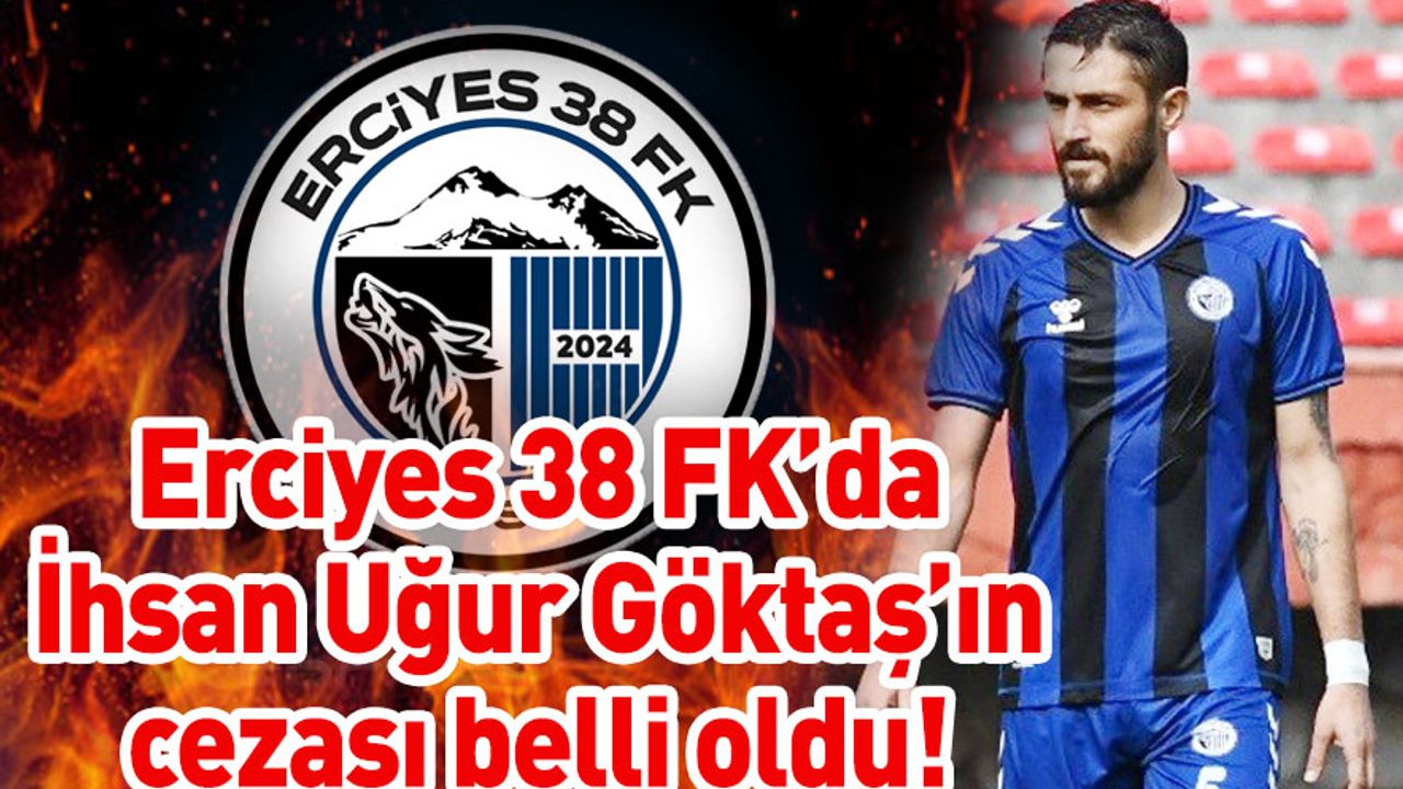 İhsan Uğur Göktaş'a Verilen Ceza Belli Oldu!
