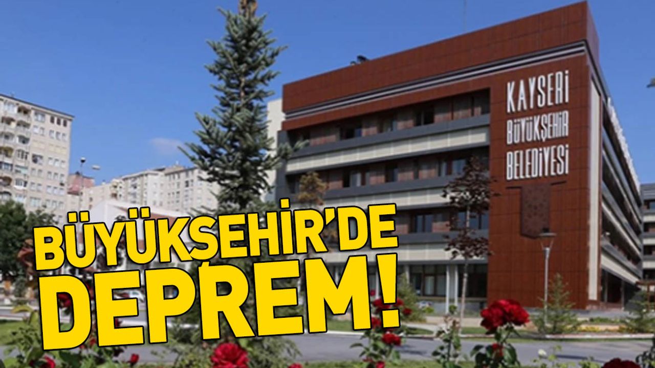Son Dakika! Büyükşehir Belediyesi’nde Taşlar Yerinden Oynadı!