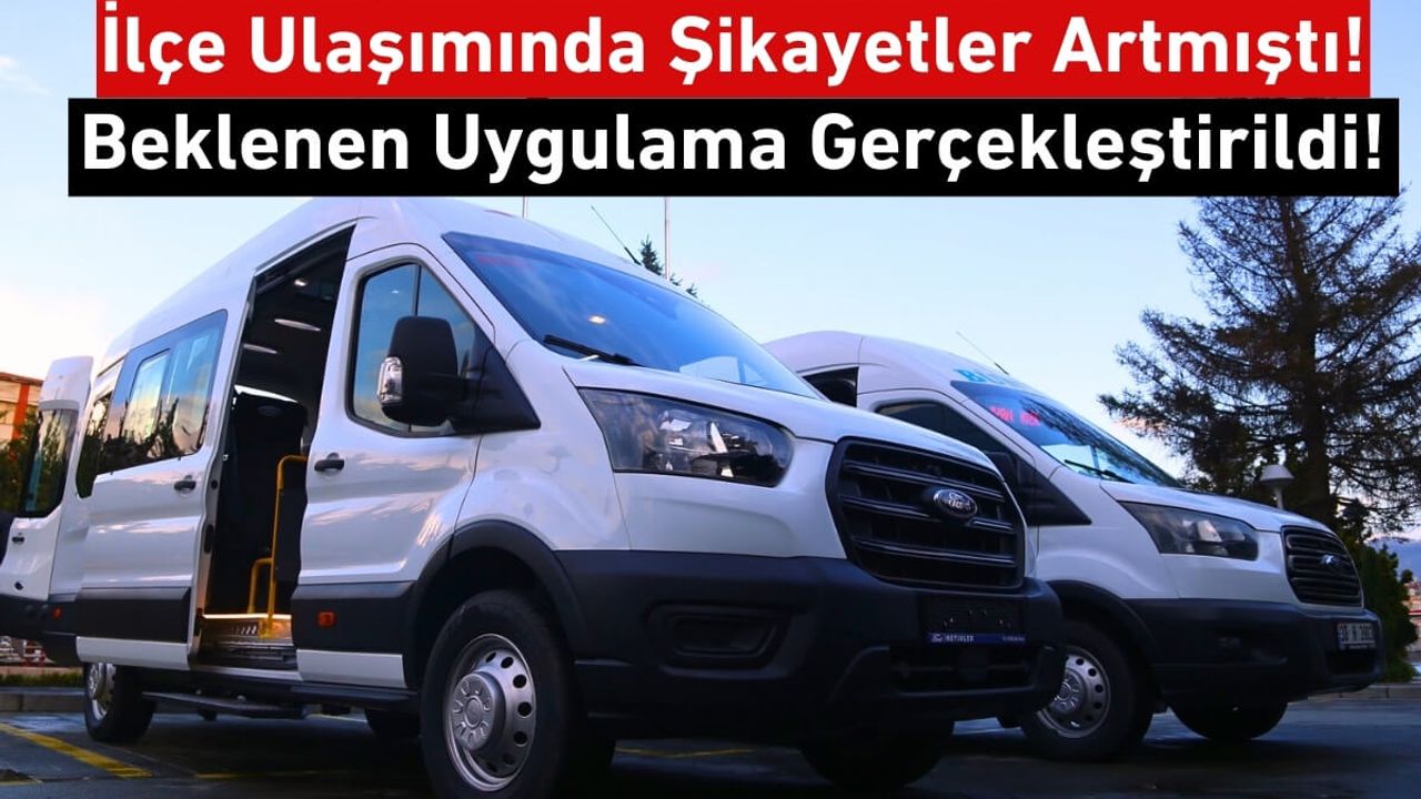 Kayseri İlçe Ulaşımında Şikayetler Artmıştı! Beklenen Uygulama Gerçekleştirildi!