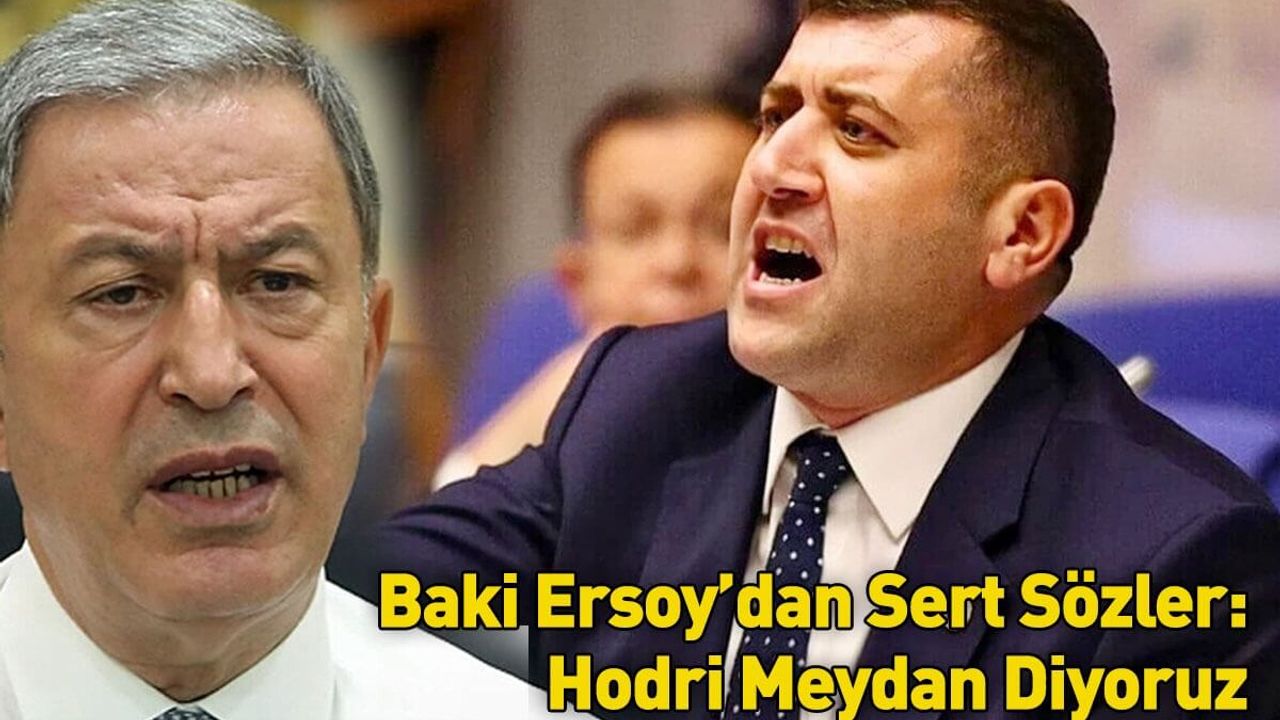 Kayseri Milletvekili Baki Ersoy’dan Sert Sözler: Hodri Meydan Diyoruz