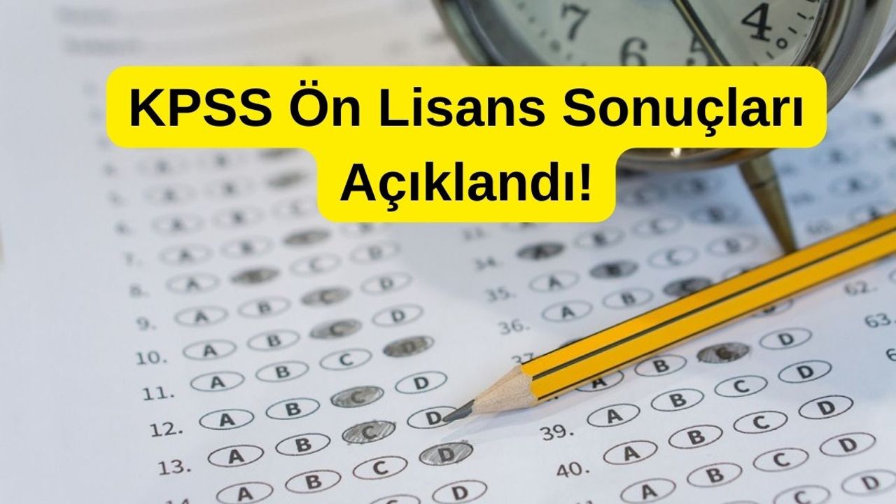KPSS Ön Lisans Sonuçları Açıklandı!