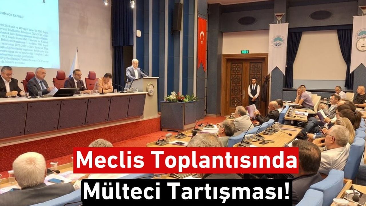 Meclis Toplantısında Mülteci Tartışması!