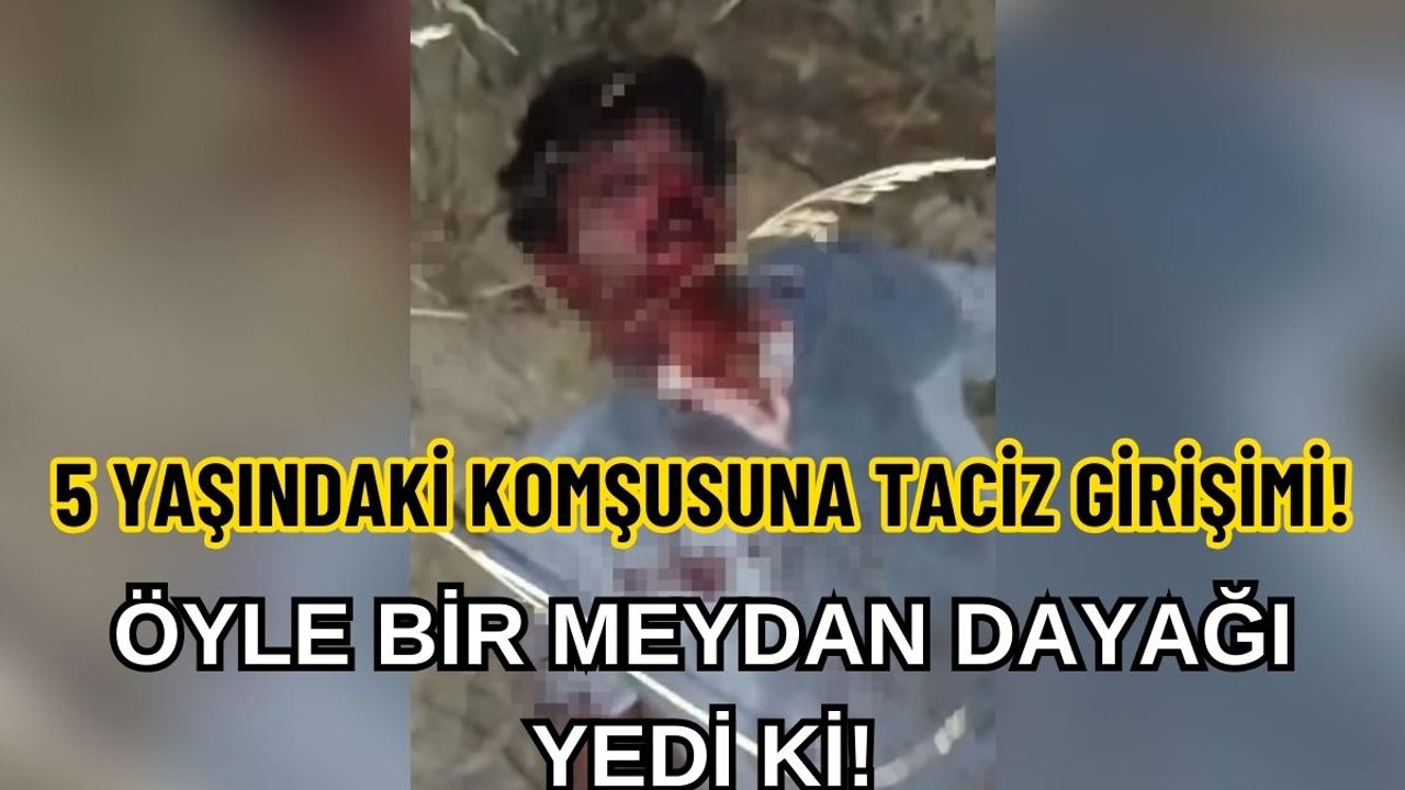 5 Yaşındaki Komşusunu Taciz Eden Adama Meydan Dayağı!