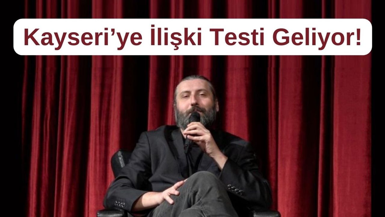 Kayseri İlişki Testine Tabi Tutulacak! Mesut Süre Geliyor!