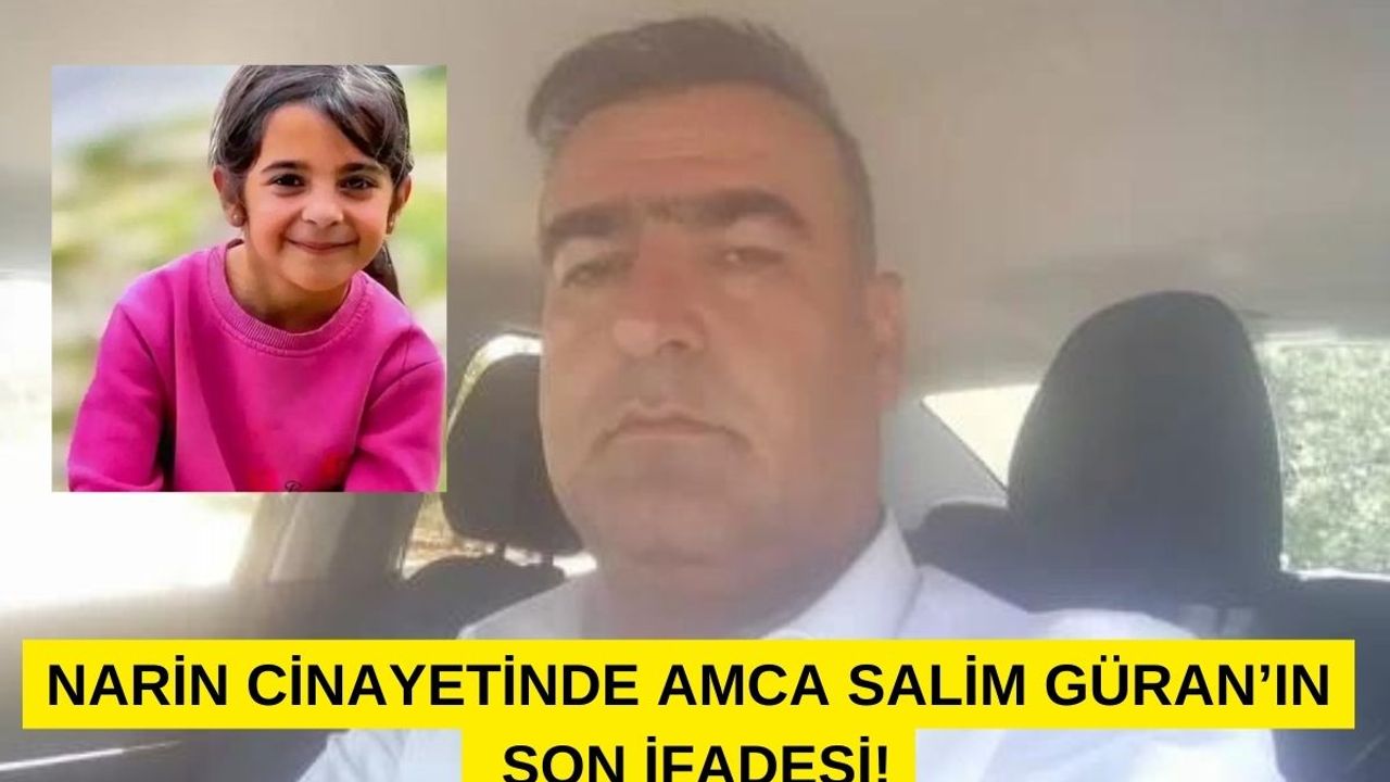 Narin Cinayetinde Salim Güran'ın Şok Eden İfadesi!