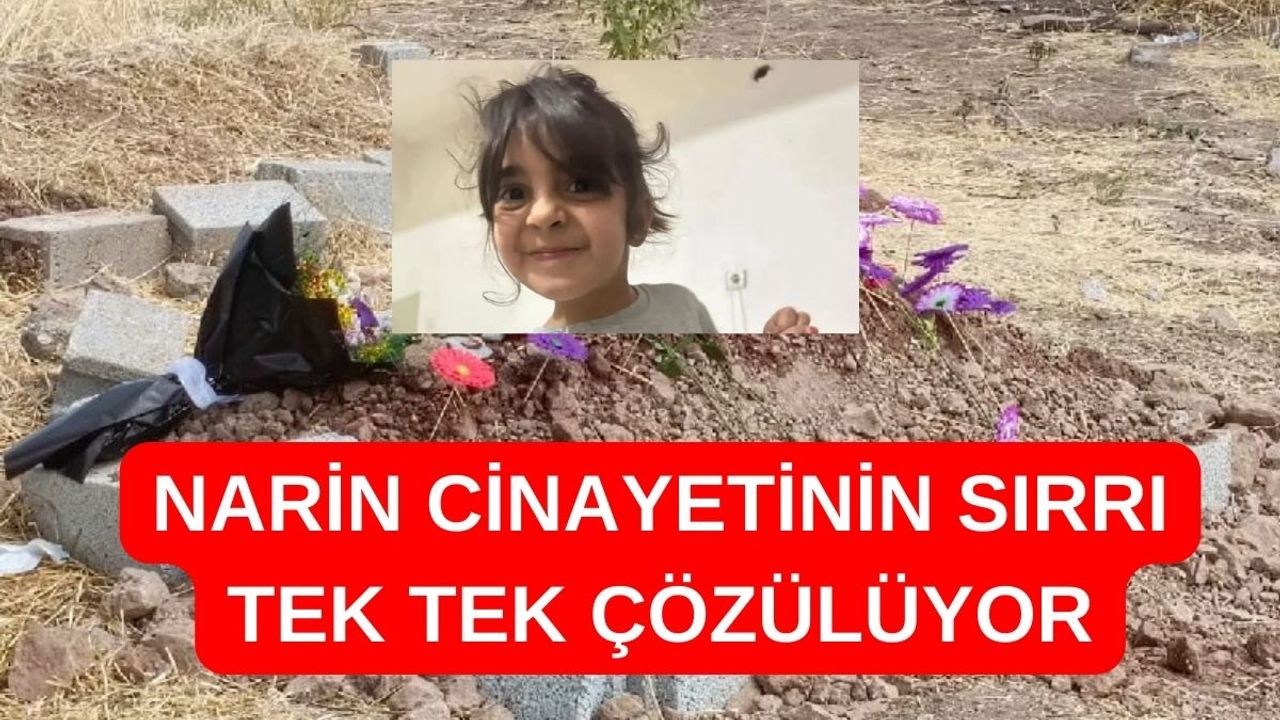 Narin'in Dehşet Saçan Cinayetinin Ayrıntıları Tek Tek Geliyor...