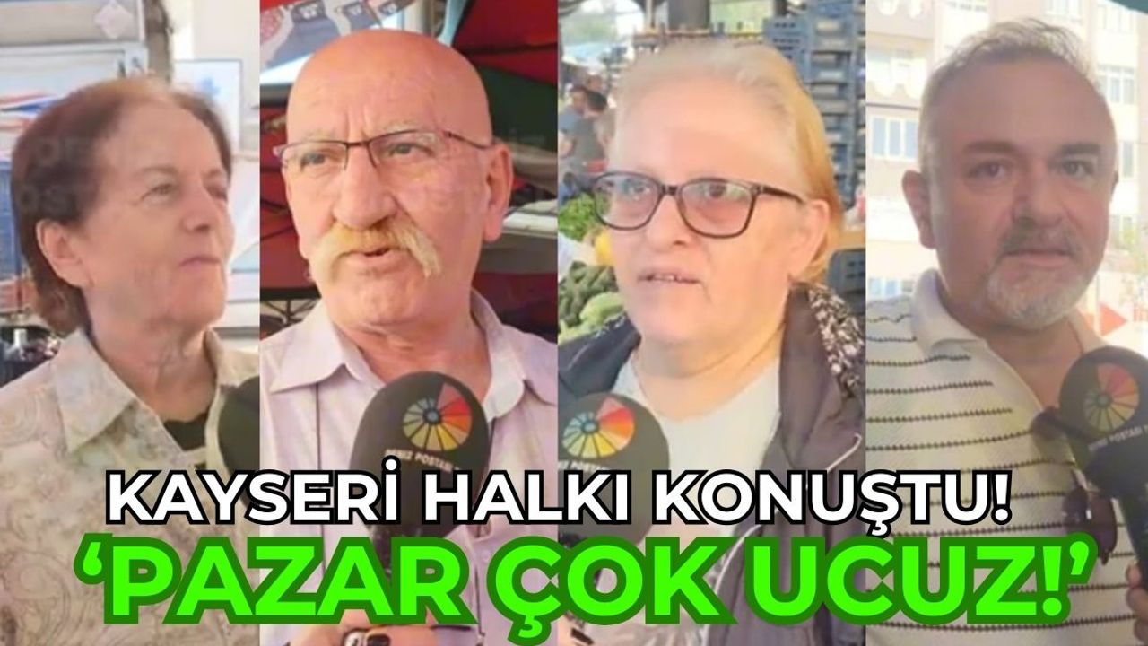 Kayserili Vatandaş: 'Pazar Çok Ucuz!'