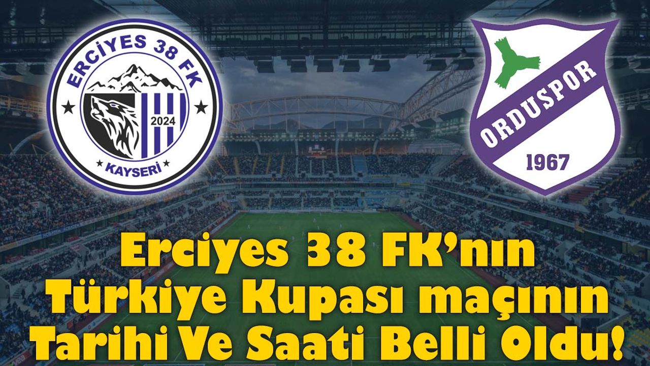 Erciyes 38 FK Türkiye Kupası Maçını Bakın Nerede Oynayacak?